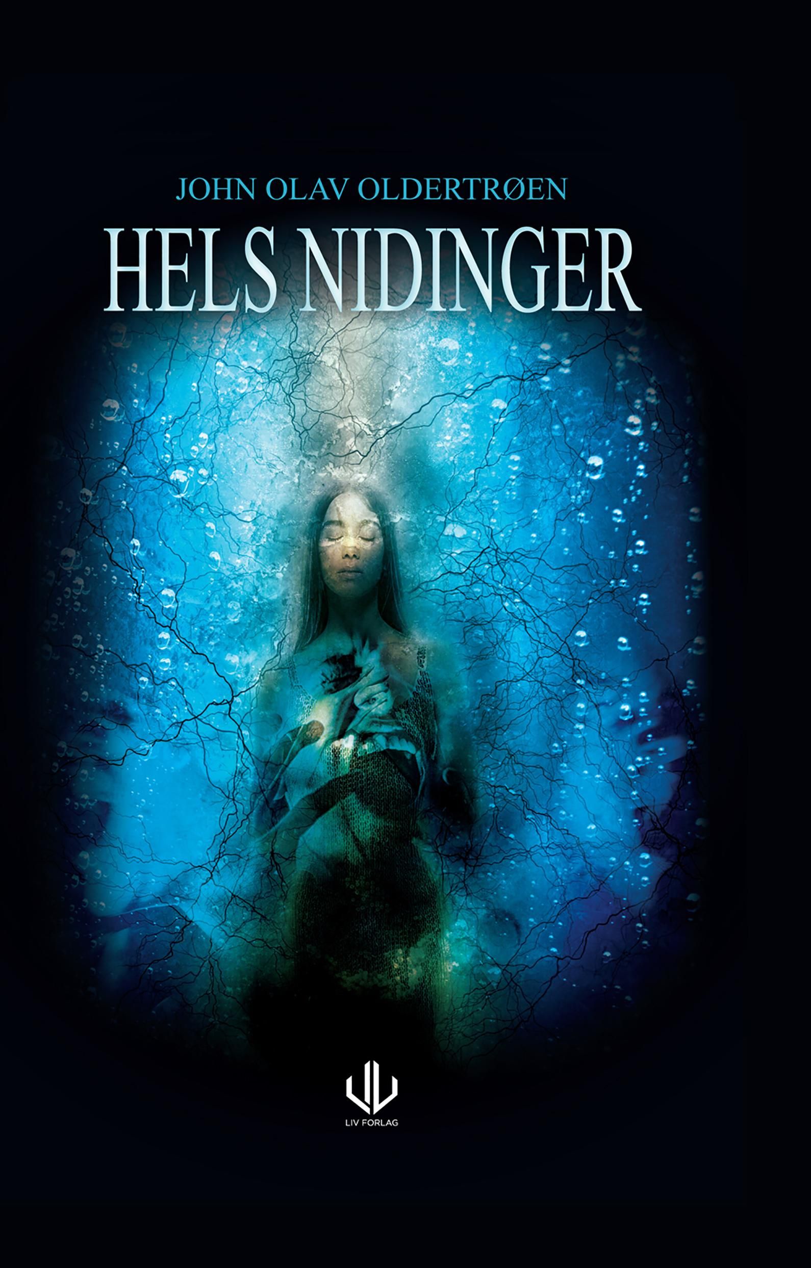 Hels nidinger - en fantasyroman for ungdom : tredje bok om halvingene Trym og Frida