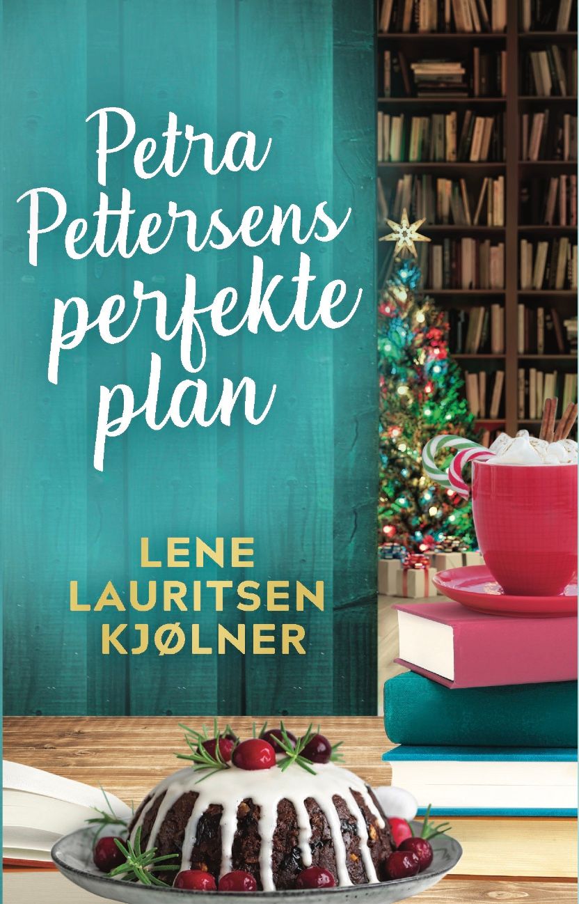 Petra Pettersens perfekte plan - åtte uker til jul : en roman