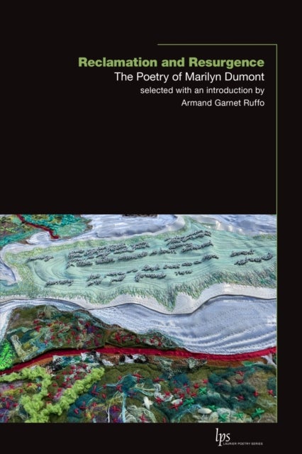 Reclamation and Resurgence - The Poetry of Marilyn Dumont