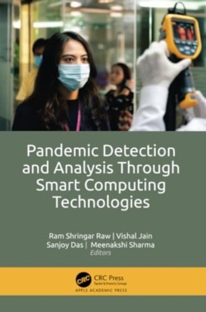 Pandemic Detection and Analysis Through Smart Computing Technologies