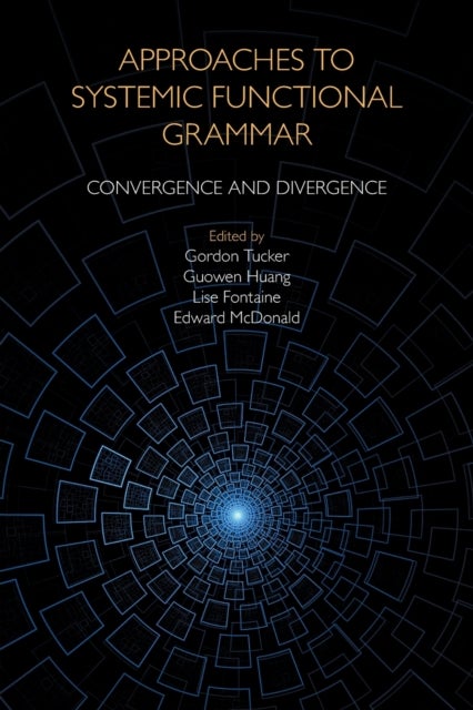 Approaches to Systemic Functional Grammar - Convergence and Divergence