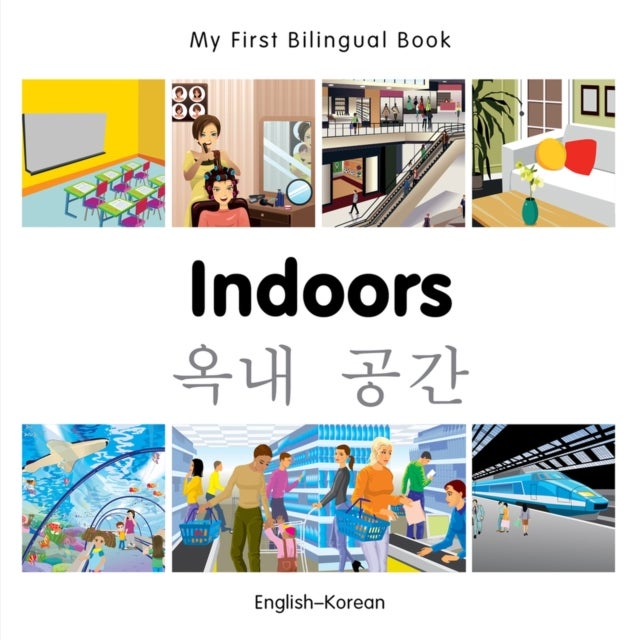 My First Bilingual Book -  Indoors (English-Korean)