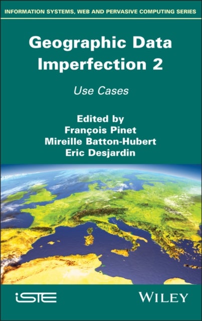 Geographical Data Imperfection 2 – Use Cases - Use Cases