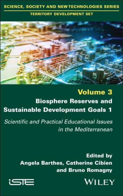 Biosphere Reserves and Sustainable Development Goals 1 – Scientific and Practical Educational Issues in the Mediterranean - Scientific and Practical Educational Issues in the Mediterranean