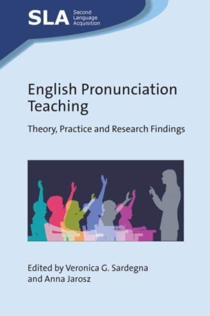 English Pronunciation Teaching - Theory, Practice and Research Findings
