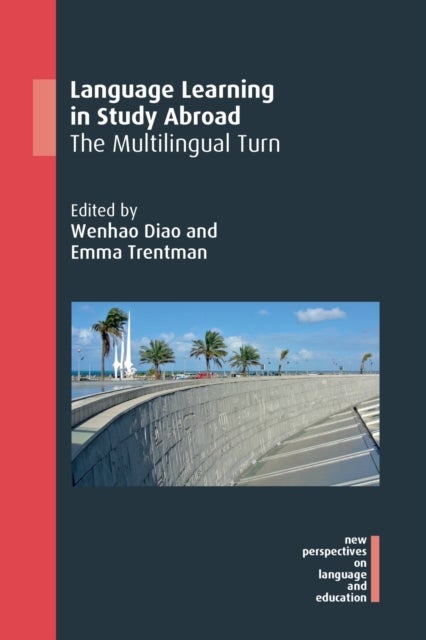Language Learning in Study Abroad - The Multilingual Turn