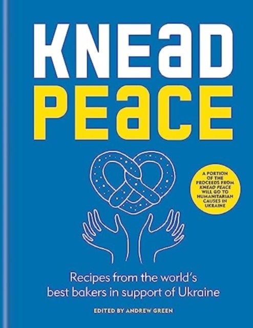 Knead Peace - Bake for Ukraine