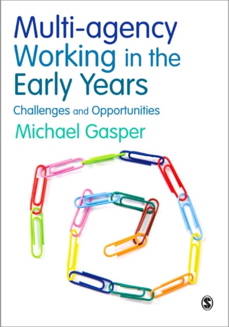 Multi-agency Working in the Early Years - Challenges and Opportunities
