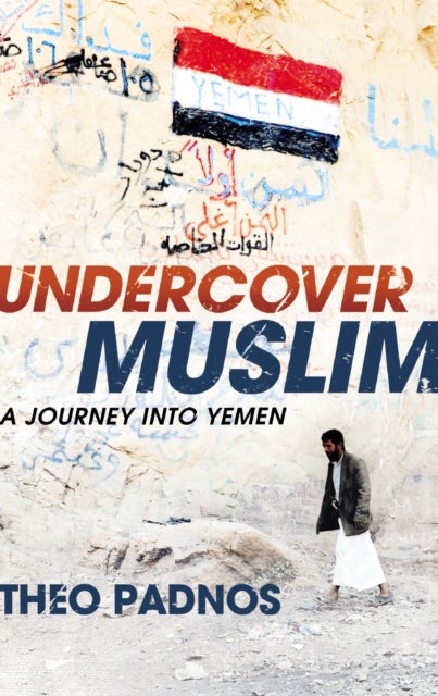 Undercover Muslim - A Journey into Yemen