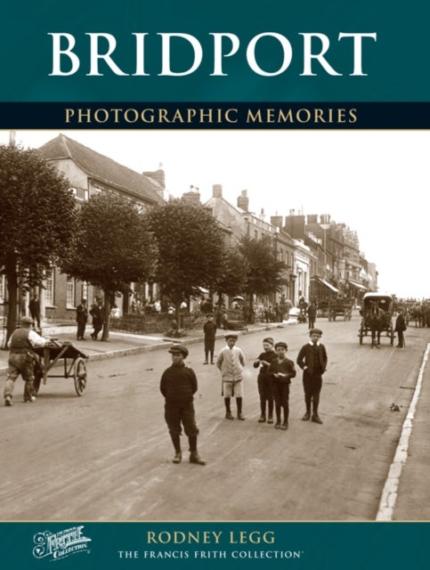 Bridport - Photographic Memories