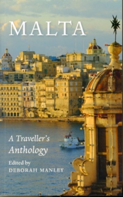 Malta: A Traveller's Anthology