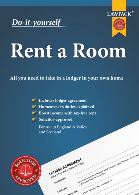 Rent a Room Lawpack - All you Need to Take in a Lodger and Earn Extra Cash