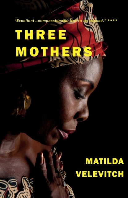 Three Mothers - Three women, two children, one story.