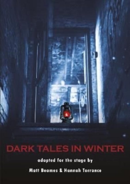 Dark Tales In Winter - adapted for the stage