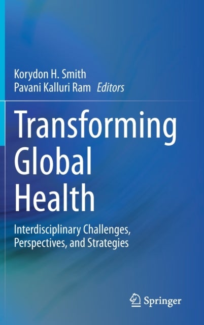 Transforming Global Health - Interdisciplinary Challenges, Perspectives, and Strategies