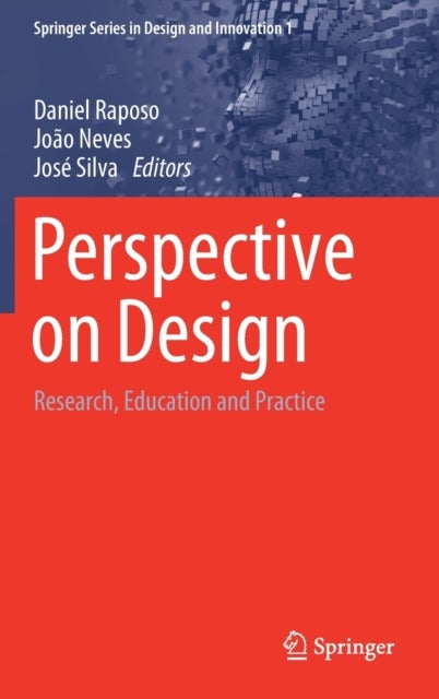 Perspective on Design - Research, Education and Practice