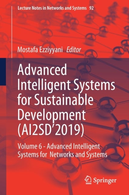 Advanced Intelligent Systems for Sustainable Development (AI2SD''2019)