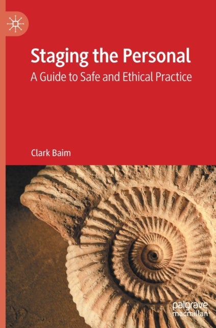 Staging the Personal - A Guide to Safe and Ethical Practice