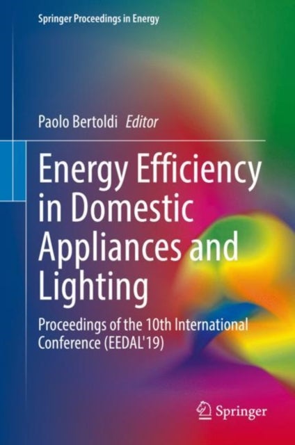 Energy Efficiency in Domestic Appliances and Lighting - Proceedings of the 10th International Conference (EEDAL'19)