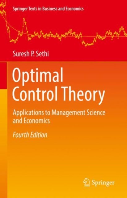Optimal Control Theory - Applications to Management Science and Economics