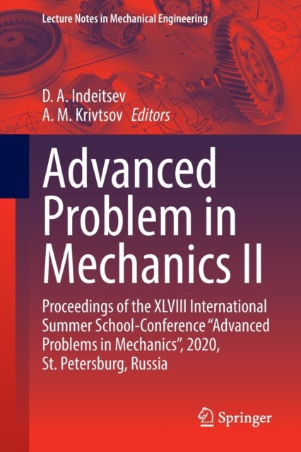 Advanced Problem in Mechanics II - Proceedings of the XLVIII International Summer School-Conference “Advanced Problems in Mechanics”, 2020, St. Petersburg, Russia