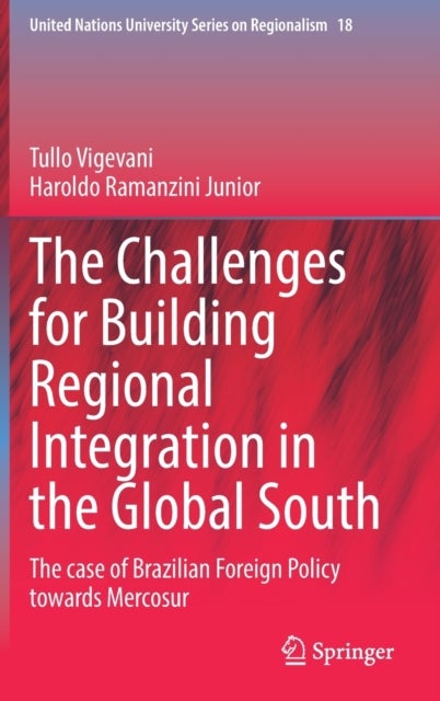 The Challenges for Building Regional Integration in the Global South