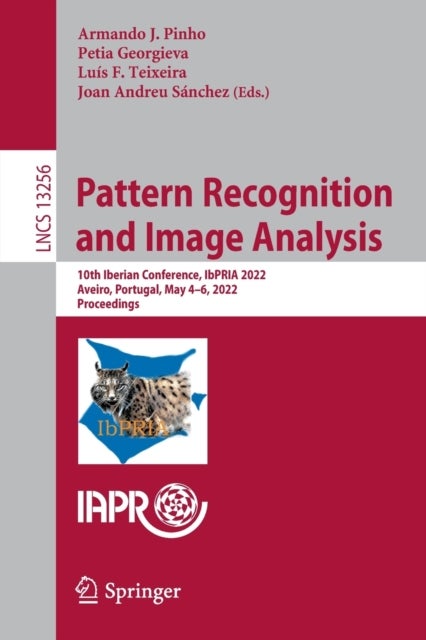 Pattern Recognition and Image Analysis - 10th Iberian Conference, IbPRIA 2022, Aveiro, Portugal, May 4–6, 2022, Proceedings