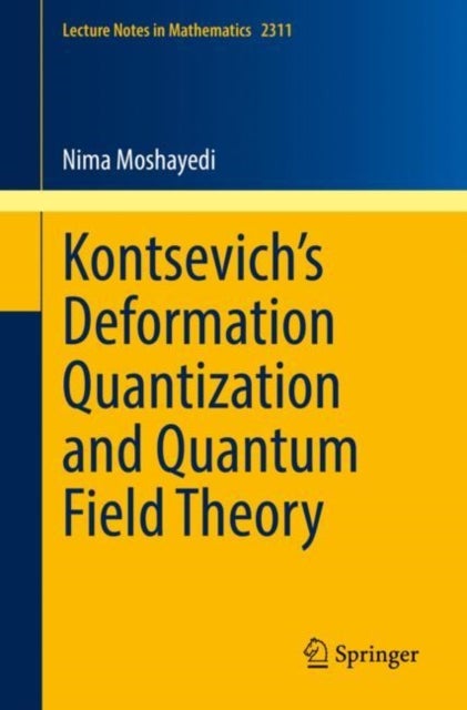 Kontsevich¿s Deformation Quantization and Quantum Field Theory