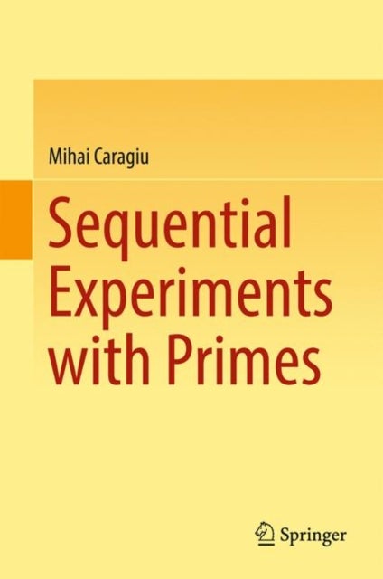 Sequential Experiments With Primes
