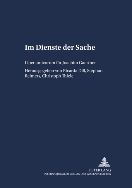 Im Dienste Der Sache - Liber Amicorum Fuer Joachim Gaertner