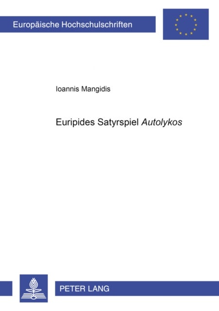 Euripides’ Satyrspiel «Autolykos»