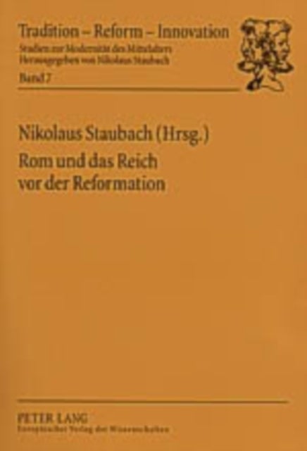Rom und das Reich vor der Reformation