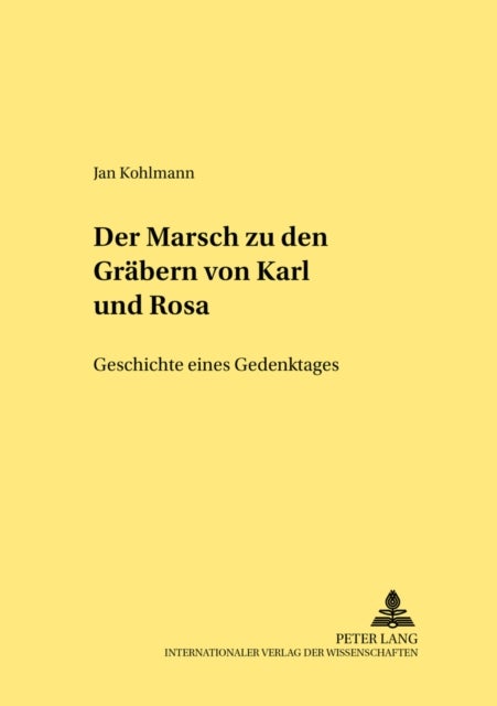 Der Marsch Zu Den Graebern Von «Karl Und Rosa» - Geschichte Eines Gedenktages