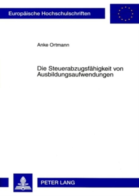 Die Steuerabzugsfaehigkeit von Ausbildungsaufwendungen