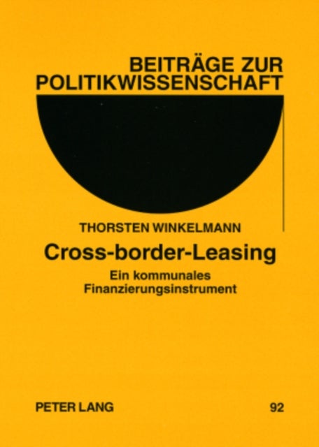 Cross-Border-Leasing - Ein Kommunales Finanzierungsinstrument