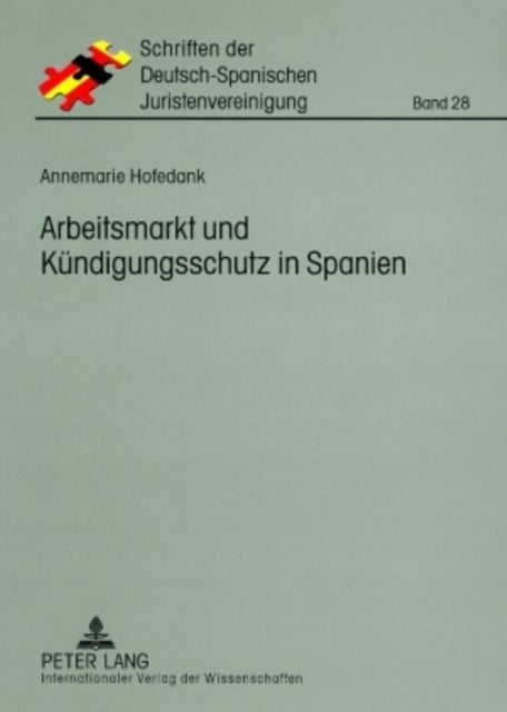 Arbeitsmarkt und Kuendigungsschutz in Spanien