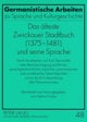 Das Aelteste Zwickauer Stadtbuch (1375-1481) Und Seine Sprache