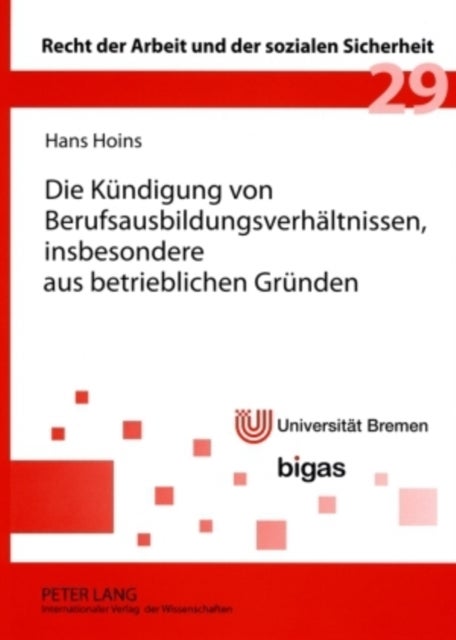 Die Kuendigung von Berufsausbildungsverhaeltnissen, insbesondere aus betrieblichen Gruenden