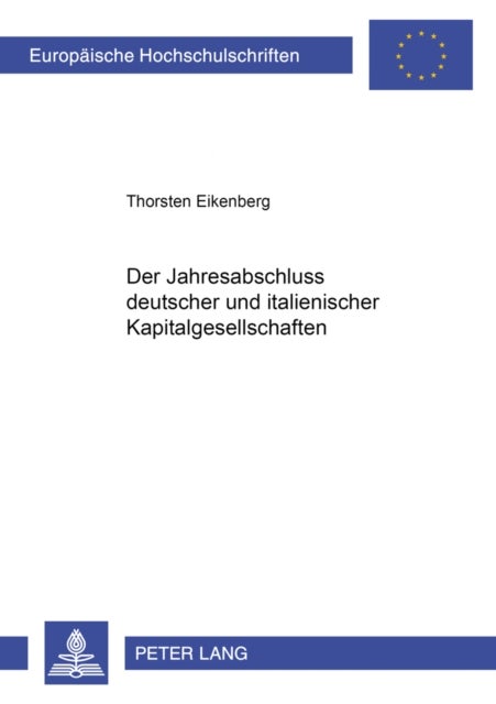 Der Jahresabschluss Deutscher Und Italienischer Kapitalgesellschaften