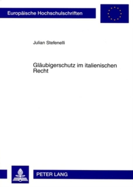 Glaeubigerschutz im italienischen Recht
