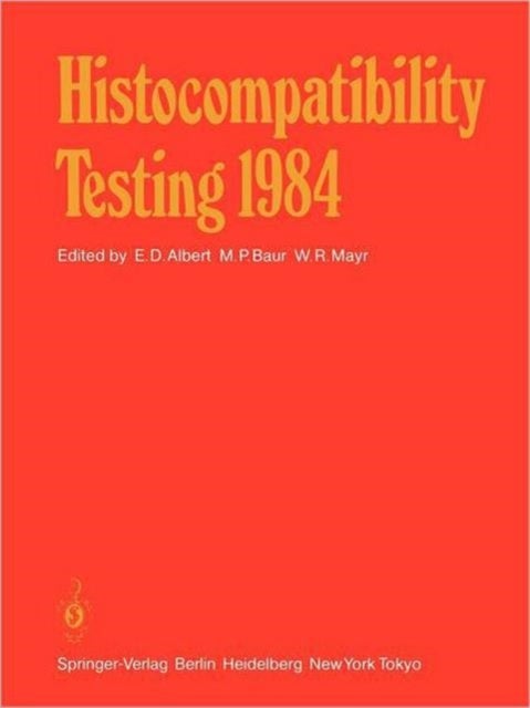 Histocompatibility Testing 1984 - Report on the Ninth International Histocompatibility Workshop and Conference Held in Munich, West Germany, May 6–11, 1984 and in Vienna, Austria, May 13–15, 1984