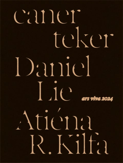 ars viva 2024 - Atiena R. Kilfa, Daniel Lie, caner teker