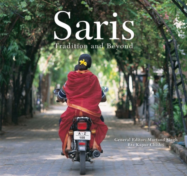 Saris of India - Tradition and Beyond