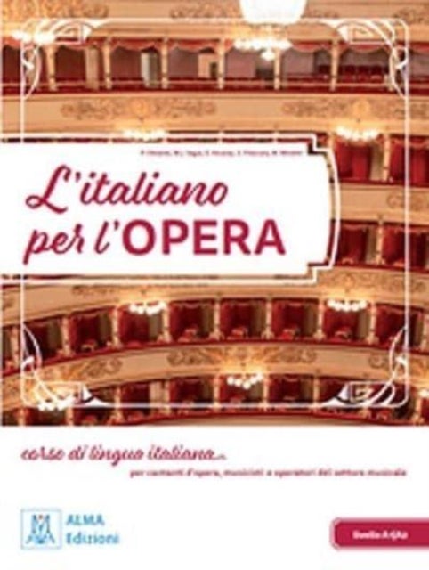 L'italiano per l'opera + online audio + video - A1/A2