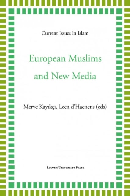 European Muslims and New Media