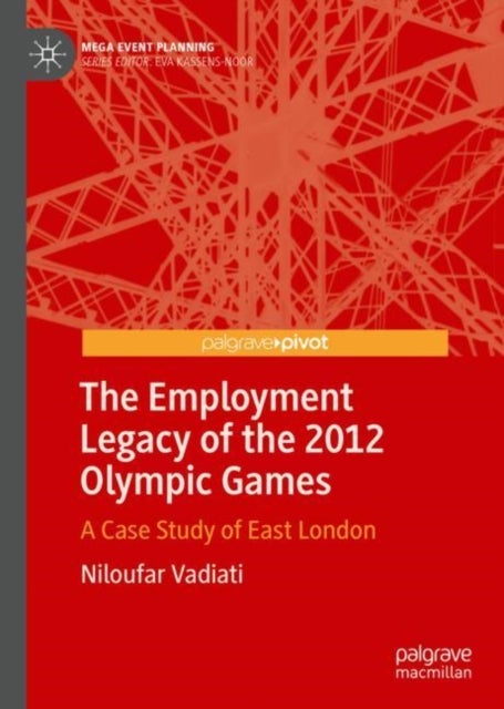 The Employment Legacy of the 2012 Olympic Games - A Case Study of East London