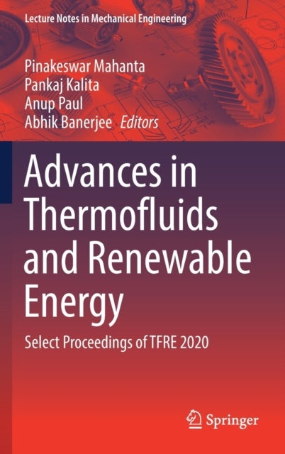 Advances in Thermofluids and Renewable Energy - Select Proceedings of TFRE 2020