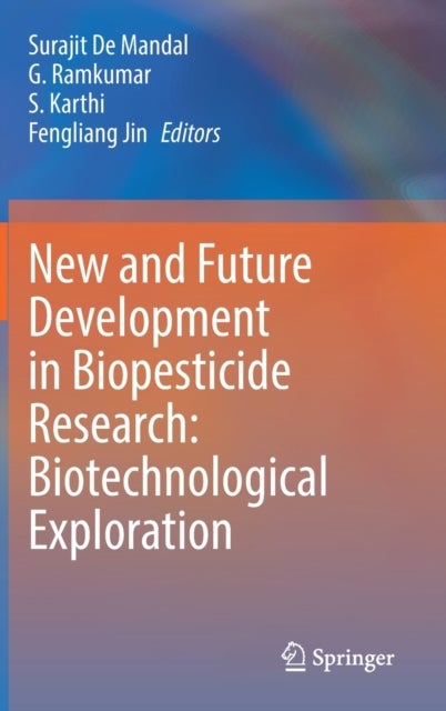New and Future Development in Biopesticide Research