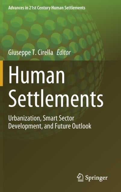 Human Settlements - Urbanization, Smart Sector Development, and Future Outlook