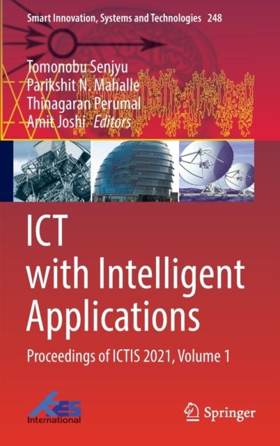ICT with Intelligent Applications - Proceedings of ICTIS 2021, Volume 1